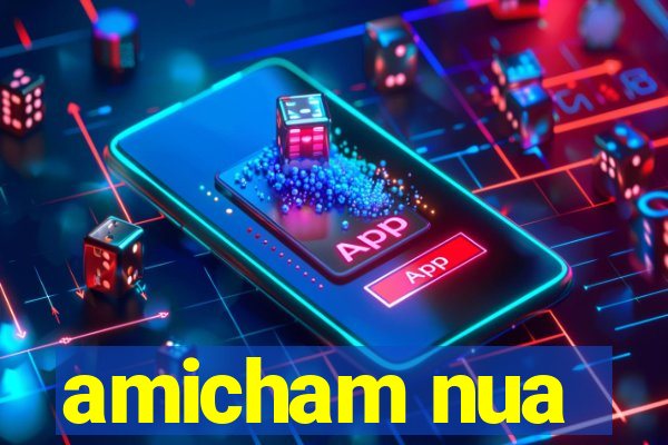 amicham nua